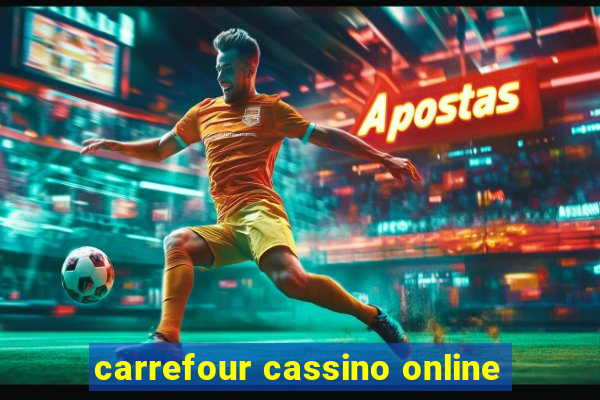 carrefour cassino online